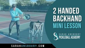 2 Handed Backhand - Mini Lesson with Sarah Ansboury