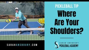 Pickleball Tip - Shoulders